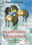 Lindgren, Astrid, illustraties Ilon Wikland - De gebroeders Leeuwenhart