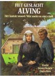 Oosterbroek-Dutschun, Annie - Het geslacht Alving 2 - Het laatste woord / Wie zoekt en niet vindt