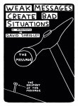 David Shrigley 135286 - Weak Messages Create Bad Situations A Manifesto