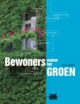 Stobbelaar, Derk Jan - Bewoners maken het groen