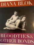 Diana Blok - Bloodties & other bonds