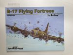 Doyle, David: - B-17 Flying Fortress in Action