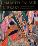 Richard Palmer - Lambeth Palace Library Treasures from the collection of the Archbishops of Canterbury