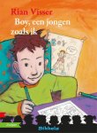 Rian Visser - Boy, een jongen zoals ik / Bikkels / Groep 5