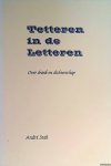 Stek, André - Tetteren in de Letteren. Over drank en dichterschap *GESIGNEERD*