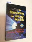 Uhle-Wettler, Reinhard: - Die Überwindung der Canossa-Republik. Ein Appell an Verantwortungsbewußte