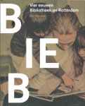 B.H.L. Maandag - BIEB: Vier eeuwen bibliotheek en Rotterdam