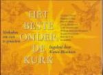 MAAS, LOUKI / GILLISSEN, ALBERT / KLAVREREN, SIMONA VAN (samenstelling en redactie) - Het beste onder de kurk. Verhalen om van te genieten