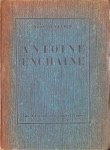 René Benjamin - Antoine Enchainé
