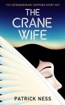 Patrick Ness - Crane Wife