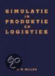Hillen, D.W. - Simulatie in produktie en logistiek Hillen, D.W. - Simulatie in produktie en logistiek