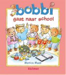 Monica Maas - Bobbi gaat naar school
