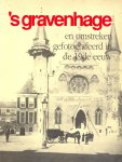 Nieuwenhuyzen, K., ed. en nawoord van Slechte, C.H. - 's-Gravenhage en omstreken gefotografeerd in de 19de eeuw