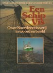 Boer,Engel jan de . Meulen ,Cees van der - Een schip vis