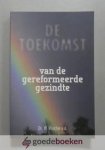 Visscher e.a., Dr. ir. S.M. de Bruijn, W. Büdgen, mr. D.J.H. van Dijk, prof. dr. E. Dijkgraaf, drs. F.A. van Hartingsveldt, prof. dr. J.J. Polder, drs. A.A. van der Schans, Ds. W. - De toekomst van de Gereformeerde Gezindte