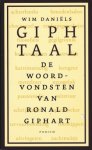 Daniël, Wim - Giphtaal / de woordvondsten van Ronald Giphart