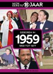 Mijn eerste 18 jaar België - Geboren in 1959 1959 tot 1977