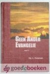 Huisman, Ds. L. - Geen ander Evangelie, deel 3 --- 7 preken