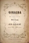 Adam, Adolphe: - Giralda ou La nouvelle psyché. Opéra-comique en 3 actes, paroles de M.E. Scribe. Partition piano et chant arrangée par Garaudé