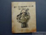 Chielens, Wim - Het droommuseum van Dré : een tocht door de Eerste Wereldoorlog