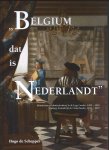 Hugo de Schepper - Belgium dat is Nederlandt