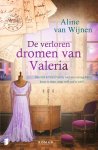 Aline van Wijnen 241010 - De verloren dromen van Valeria Door het lot komt Valeria voor een onmogelijke keuze te staan, maar welk pad is juist?