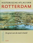 P. van de Laar & M. van Jaarsveld - Historische atlas van Rotterdam