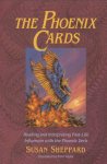 Sheppard, Susan - The Phoenix Cards / Reading and Interpreting Past-Life Influences With the Phoenix Deck/Book and Cards