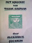 POESJKIN, ALEXANDER - Het sprookje van Tsaar Saltaan en van zijn zoon de beroemde en machtige Prins Guido Saltanowitsj en van de schone Zwane Prinses.