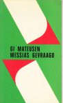 Gi Mateusen 173100 - Messias gevraagd