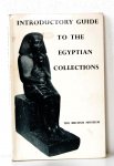 the trustees of the Brittish Museum - Introductory Guide to the EGYPTIAN COLLECTIONS