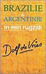 Dolf de Vries - In Een Rugzak Brazilie Argentinie