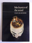 Blakemore, Colin - Mechanics of the mind