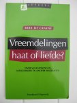 Craene, Bert de - Vreemdelingen: haat of liefde? Over vluchtelingen, asielzoekers en andere migranten.
