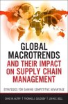 Chad W. Autry - Global Macrotrends and Their Impact on Supply Chain Management