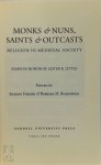 Lester K. Little, Sharon A. Farmer, Barbara H. Rosenwein - Monks & Nuns, Saints & Outcasts