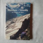 Heidelmann, G.C. - München-Venedig. Zu Fuss über die Alpen