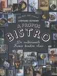 Stéphane Reynaud - A propos bistro de traditionele Franse keuken thuis