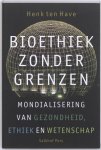Henk ten Have - Bioethiek zonder grenzen