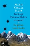 Mario Vargas Llosa 212264 - Wie heeft Palomino Molero vermoord & De geesten van de Andes