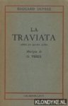 Duprez, Édouard - La Traviata. Opéra en quatre actes. Musique de G. Verdi