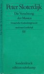 Sloterdijk, Peter - Die Verachtung der Massen: Versuch über Kulturkämpfe in der modernen Gesellschaft