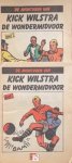 Hen Sprenger - De Avonturen van Kick Wilstra de Wondermidvoor. deel 1 en 2