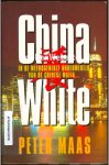 Maas, Peter - China White