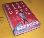 Johnson, Steven. - Mind wide open. One man's journey into the workings of his brain.