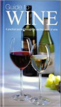 Sims, Fiona - Guide to wine - a practical journey through the exciting world of wine / an introduction for beginners
