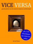 Ad de Visser 232317 - Vice versa geschiedenis van de westerse kunst en architectuur
