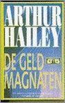 Arthur Hailey - De geldmagnaten