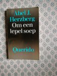 Herzberg, Abel J. - Om een lepel soep Herzberg, Abel J. - Om een lepel soep