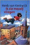 Henk van Kerkwijk - Ik zie mezelf vliegen